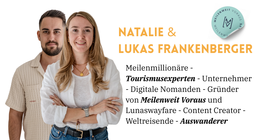 Natalie und Lukas Frankenberger – Meilenmillionäre und Tourismusexperten